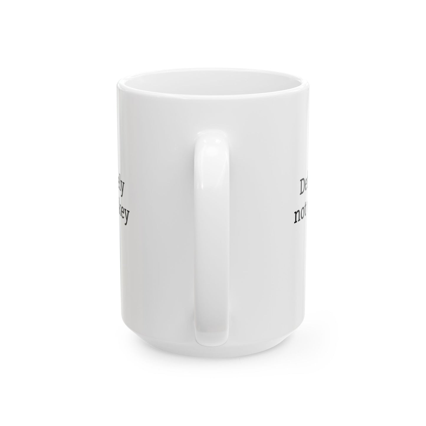 Definitely Not Whiskey White Coffee Mug (11oz & 15oz)
