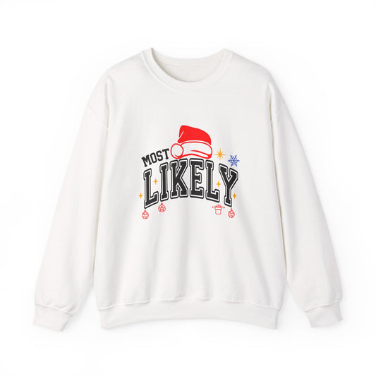 Most Likely To ... Christmas Crewneck Sweatshirt — Funny Holiday Party Sweatshirt