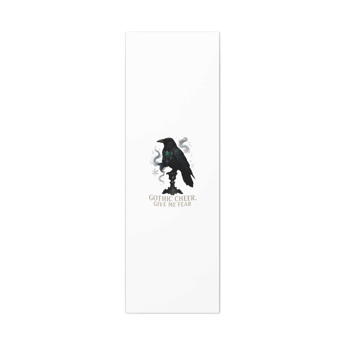 Gothic Raven Canvas Art – “Gothic Cheer, Give Me Fear” Matte Stretched Wall Decor