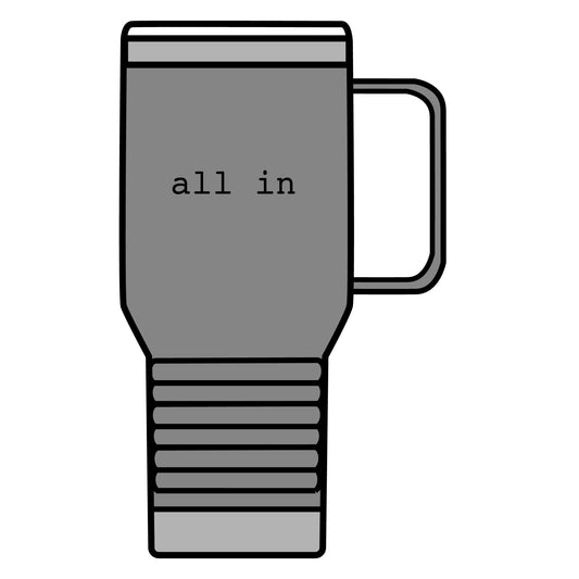 All In Travel Mug
