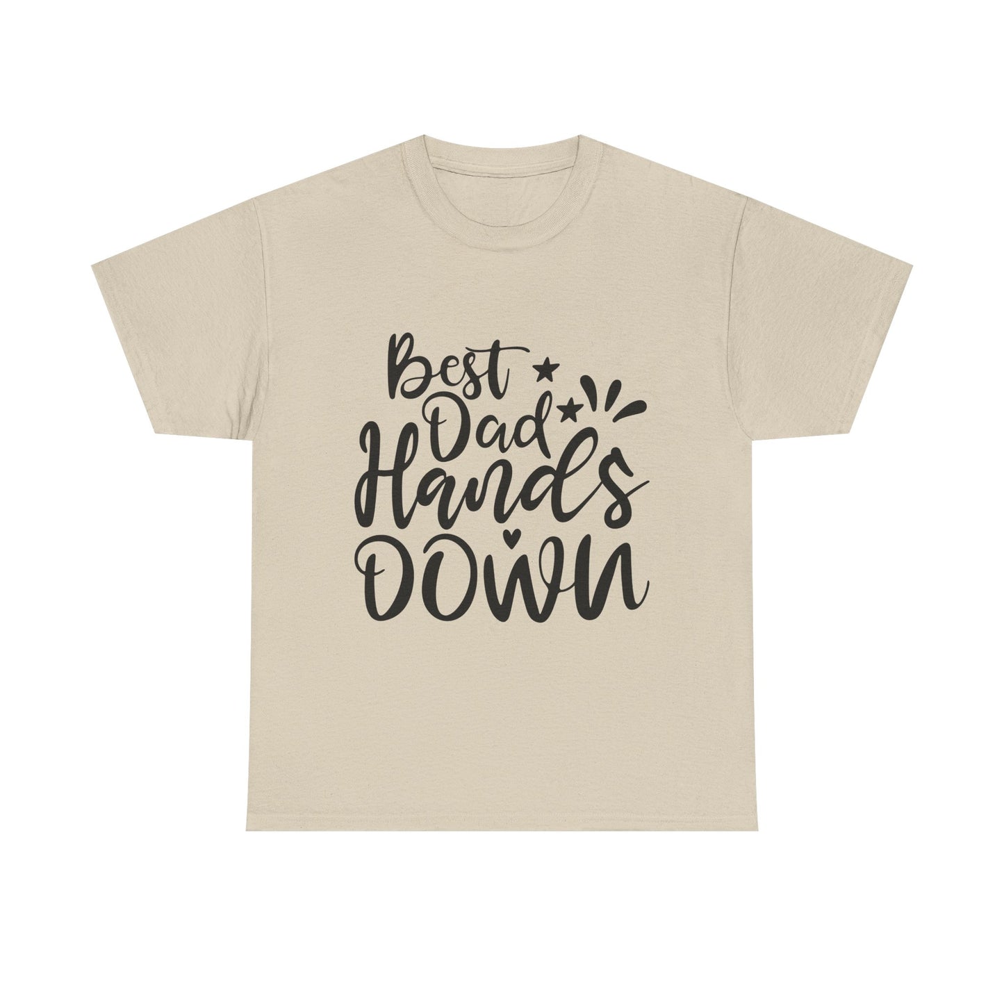 Best Dad Hands Down T-Shirt