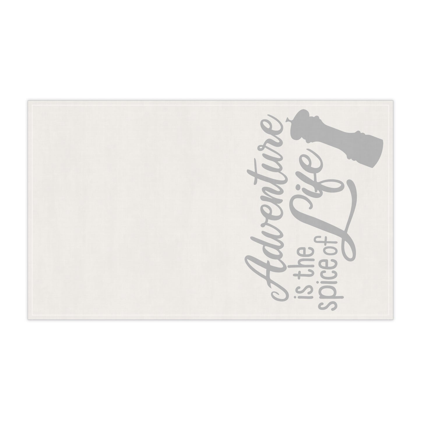 Adventure is the Spice of Life Kitchen Towel - White and Gray