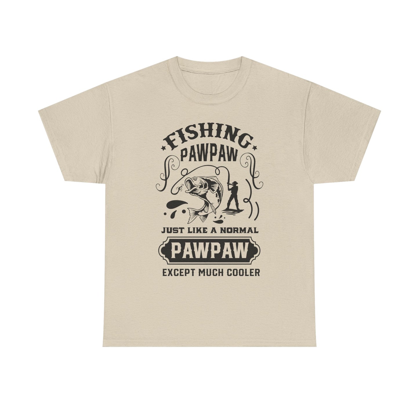Fishing Paw Paw Like a Regular Paw Paw But Cooler T-Shirt for Dad