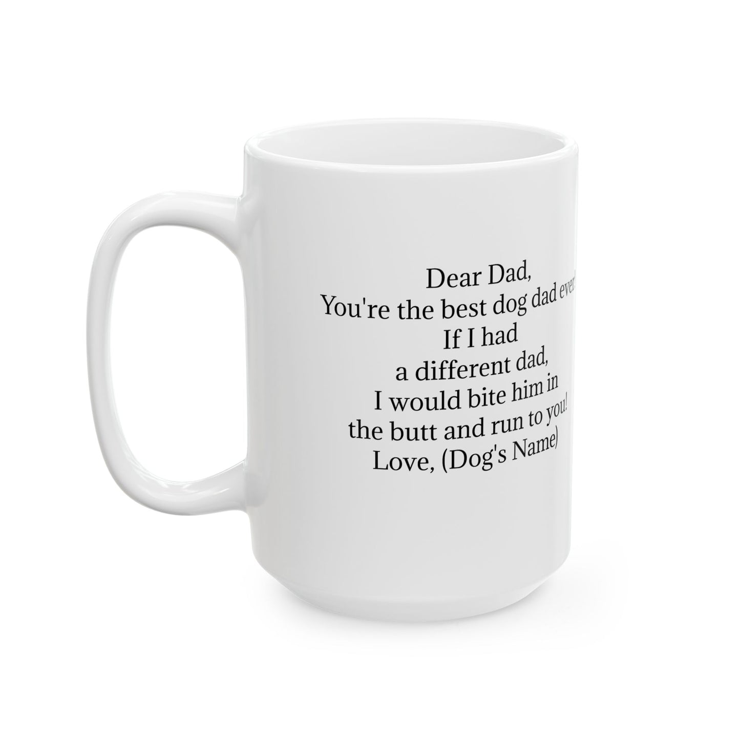 Personalized Ceramic Coffee Mug for Dog Dads - Best Dog Dad Ever Gift