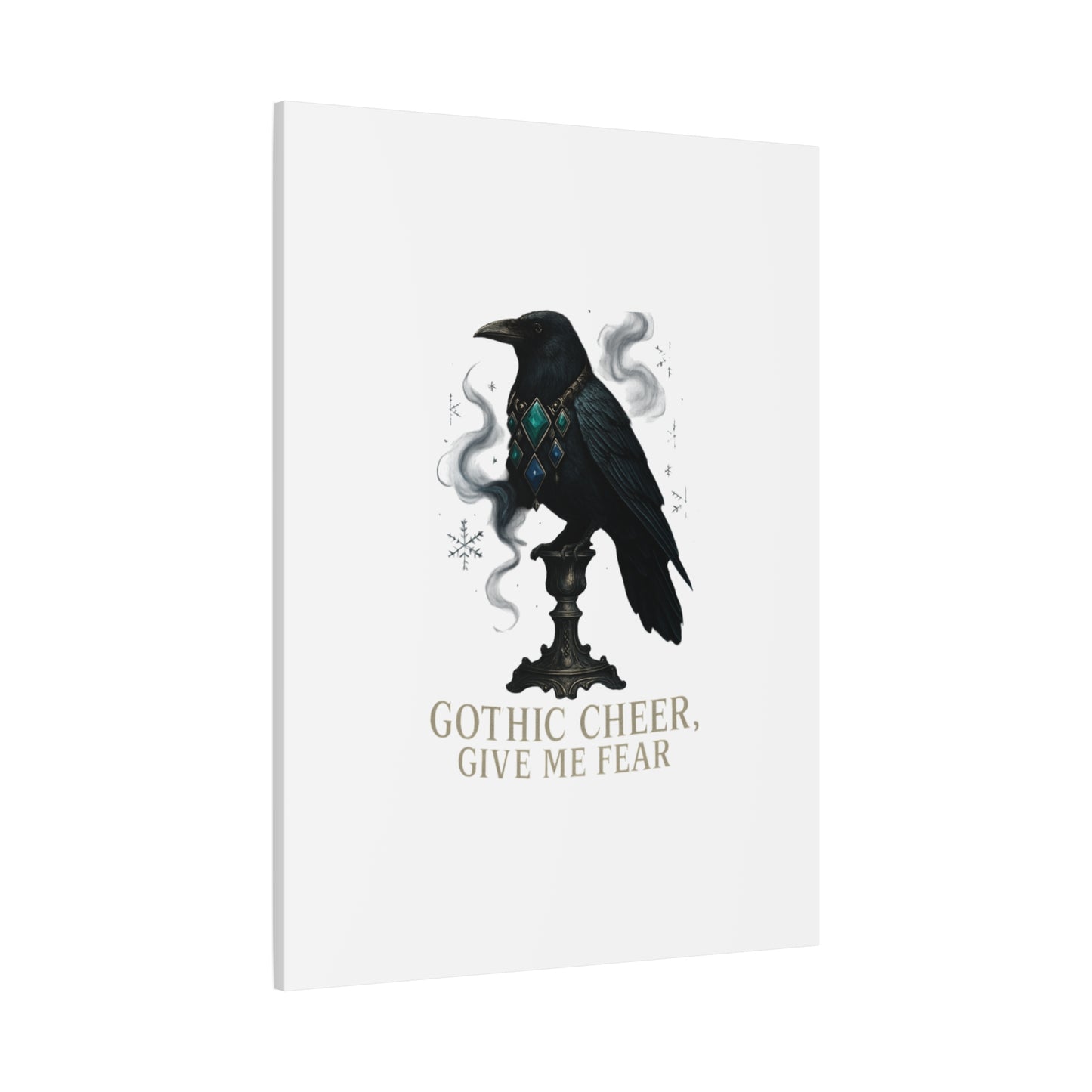 Gothic Raven Canvas Art – “Gothic Cheer, Give Me Fear” Matte Stretched Wall Decor