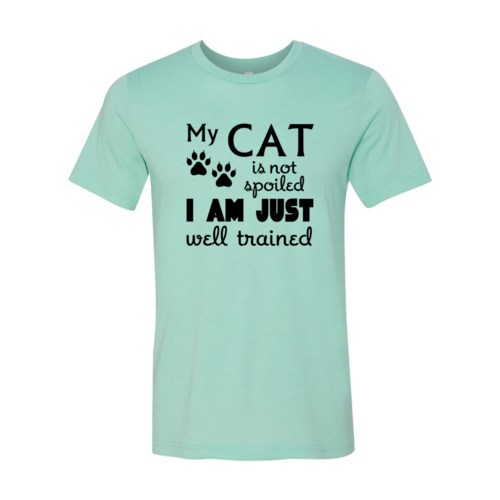 My Cat Is Not Spoiled Women's T-Shirt