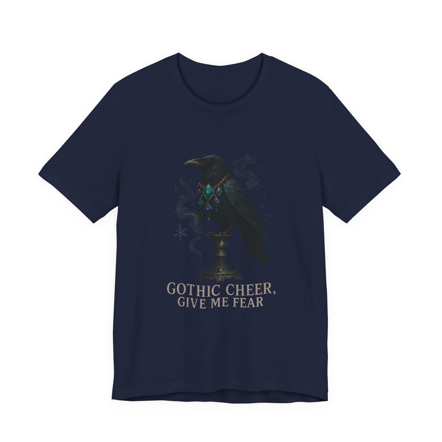 Gothic Cheer Raven Tee — "Gothic Cheer, Give Me Fear" Graphic T-Shirt