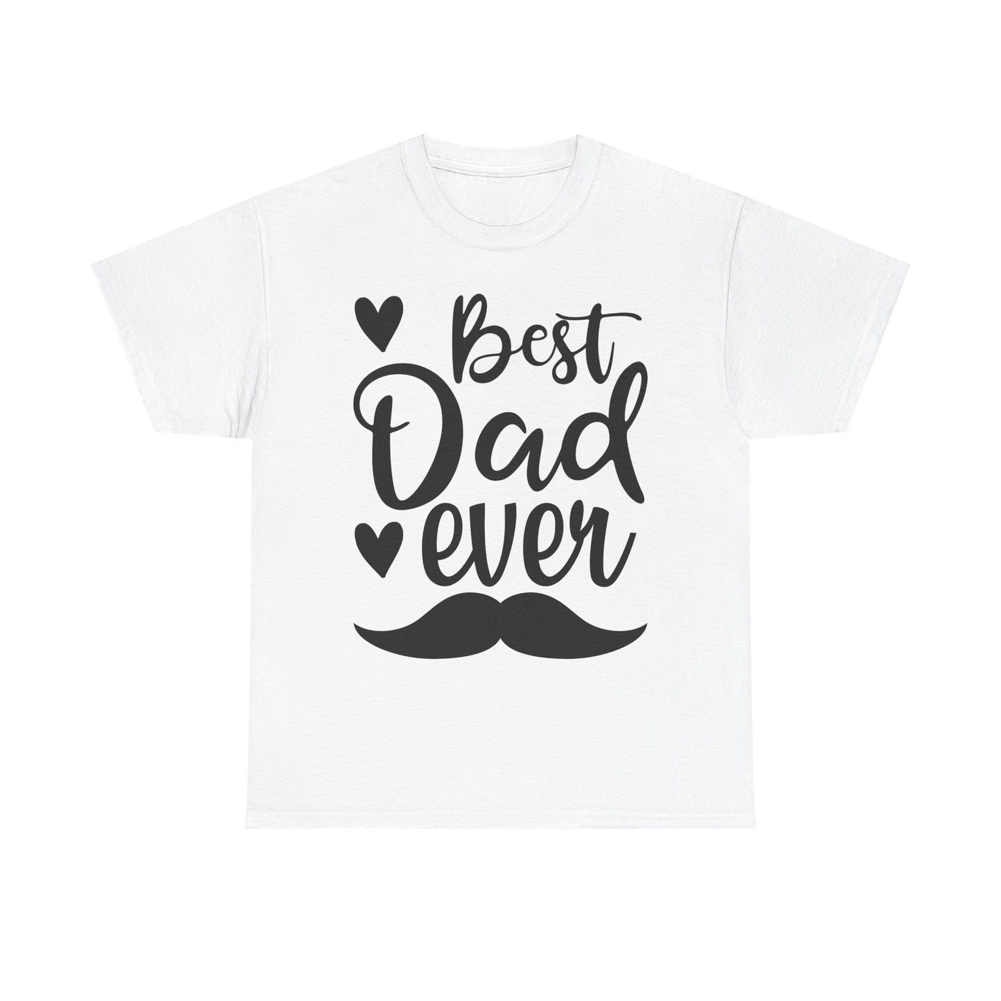 Best Dad Ever with Mustache T-Shirt - Father's Day Gift