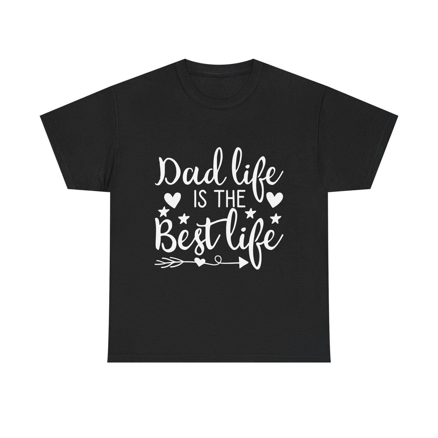 Dad Life is the Best Life T-Shirt - Father's Day Celebration