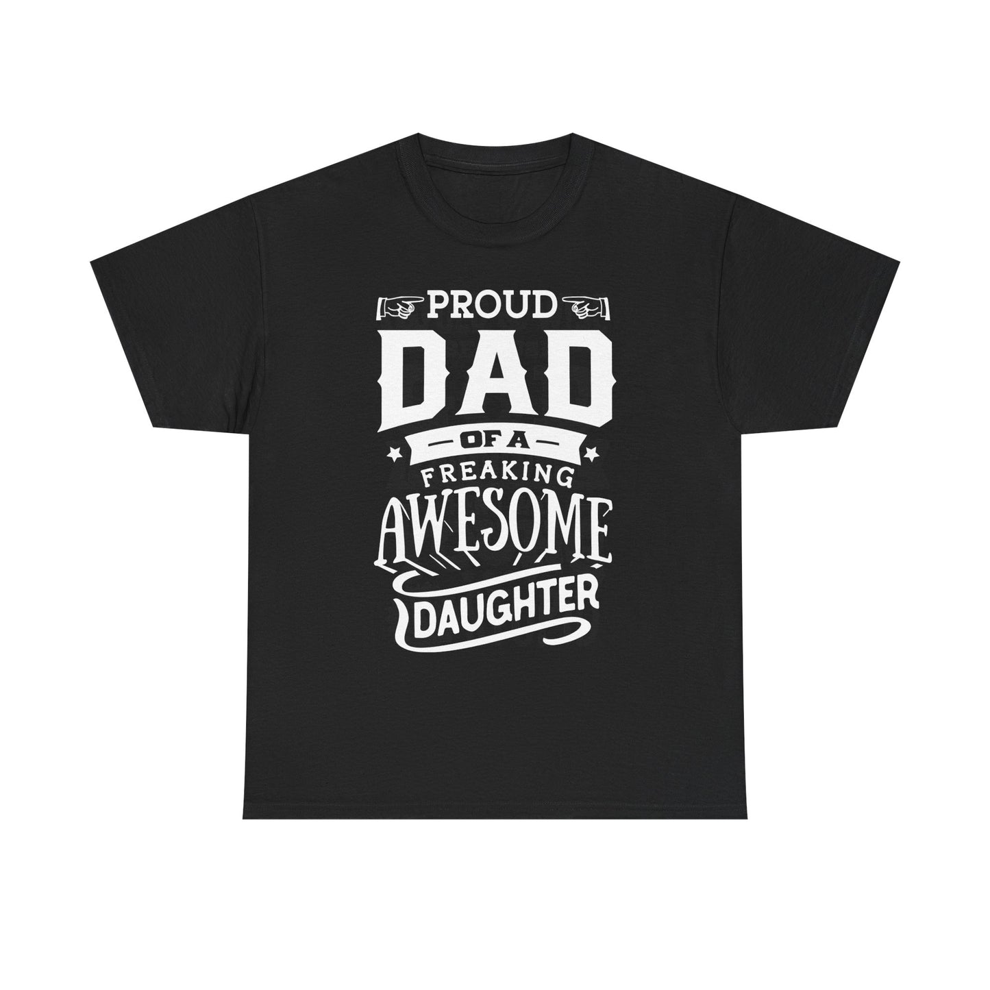 Proud Dad of an Awesome Daughter T-Shirt for Dad for Father's Day