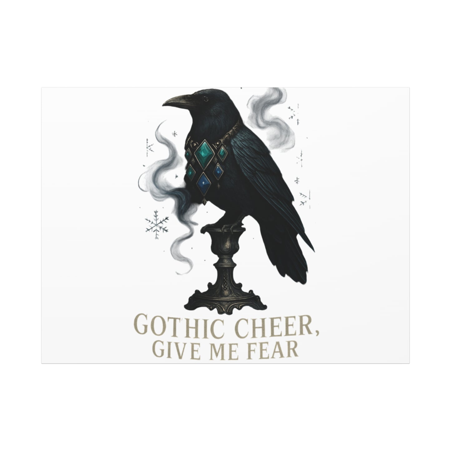 Gothic Raven Canvas Art – “Gothic Cheer, Give Me Fear” Matte Stretched Wall Decor