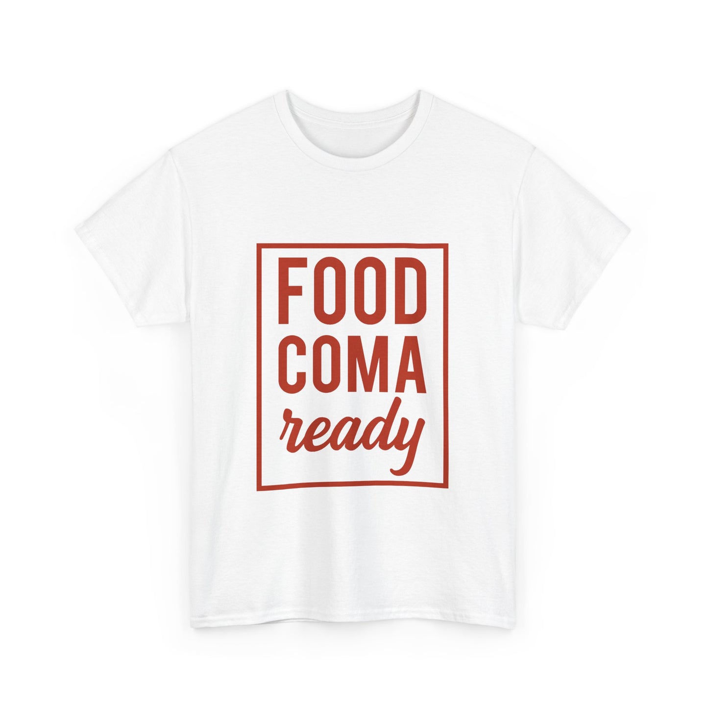 Funny Family Thanksgiving Tee, Food Coma Ready Thanksgiving Puns Shirt, Funny Matching Family Tops, Turkey Day Shirts