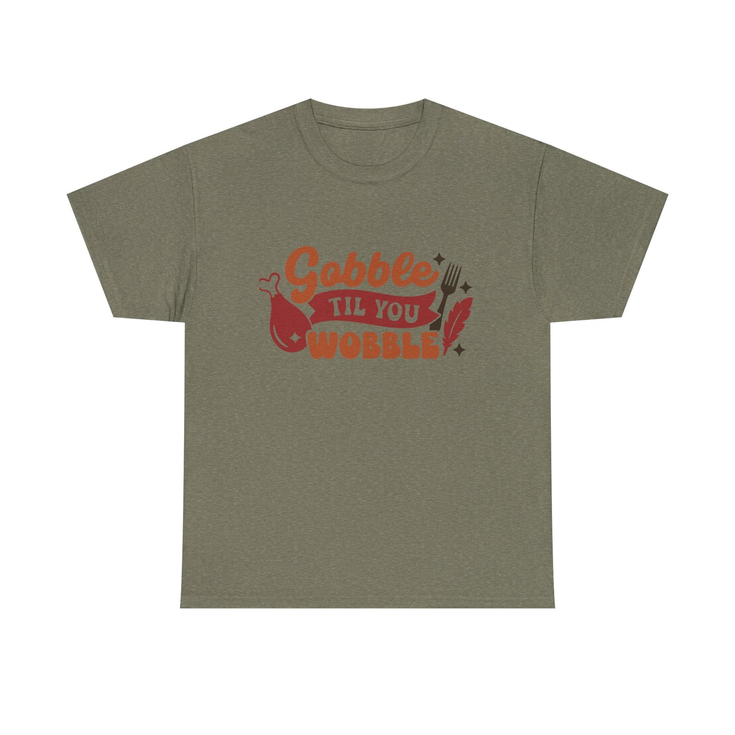 Gobble Till You Wobble Funny Thanksgiving Tee
