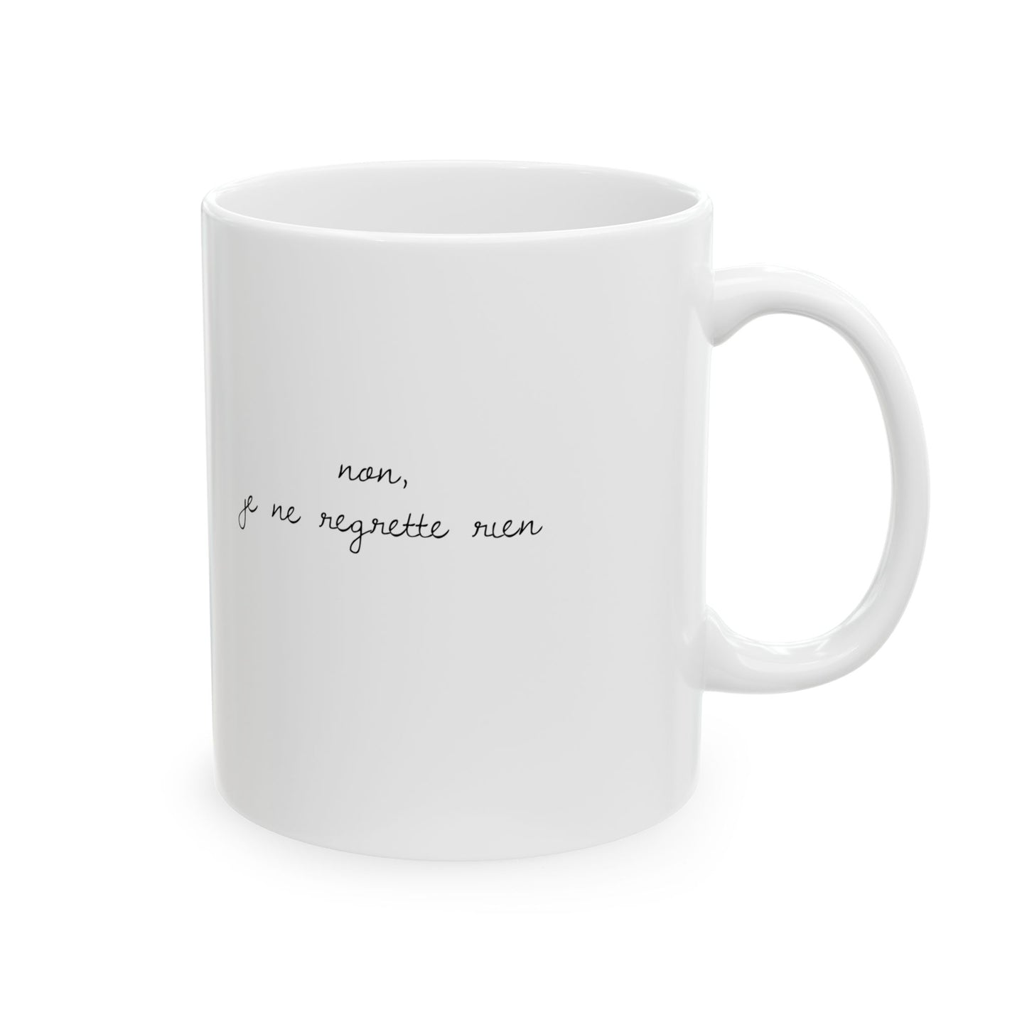Je ne regrette rien Coffee Mug 11oz & 15oz