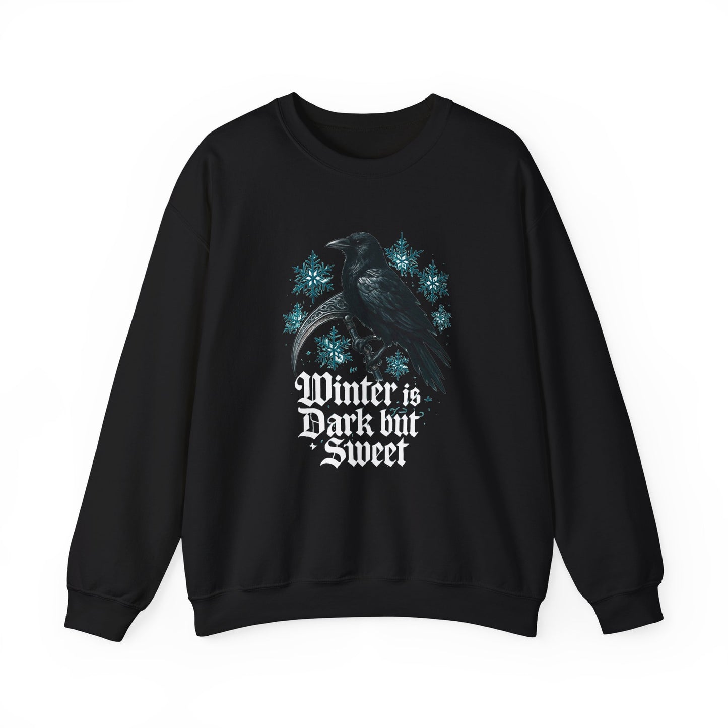 Winter is Dark But Sweet Crewneck Sweatshirt