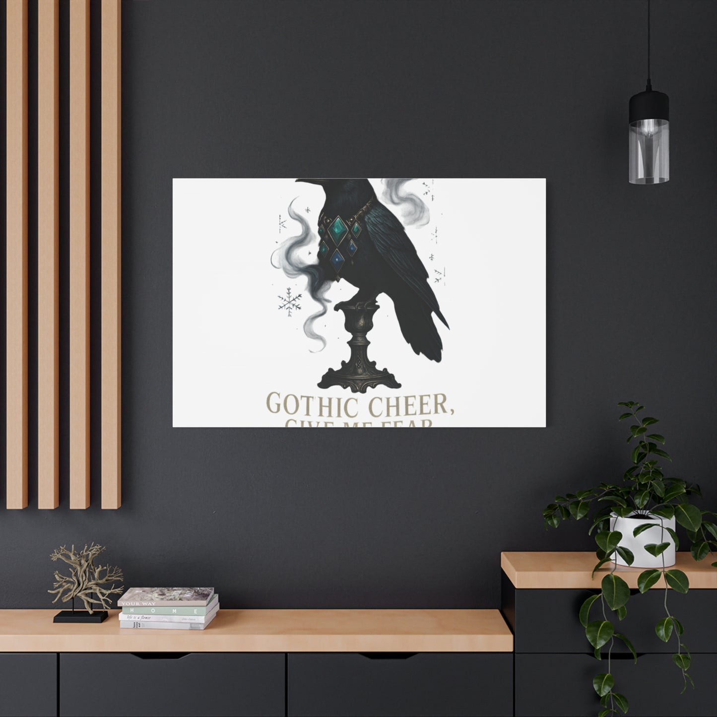 Gothic Raven Canvas Art – “Gothic Cheer, Give Me Fear” Matte Stretched Wall Decor
