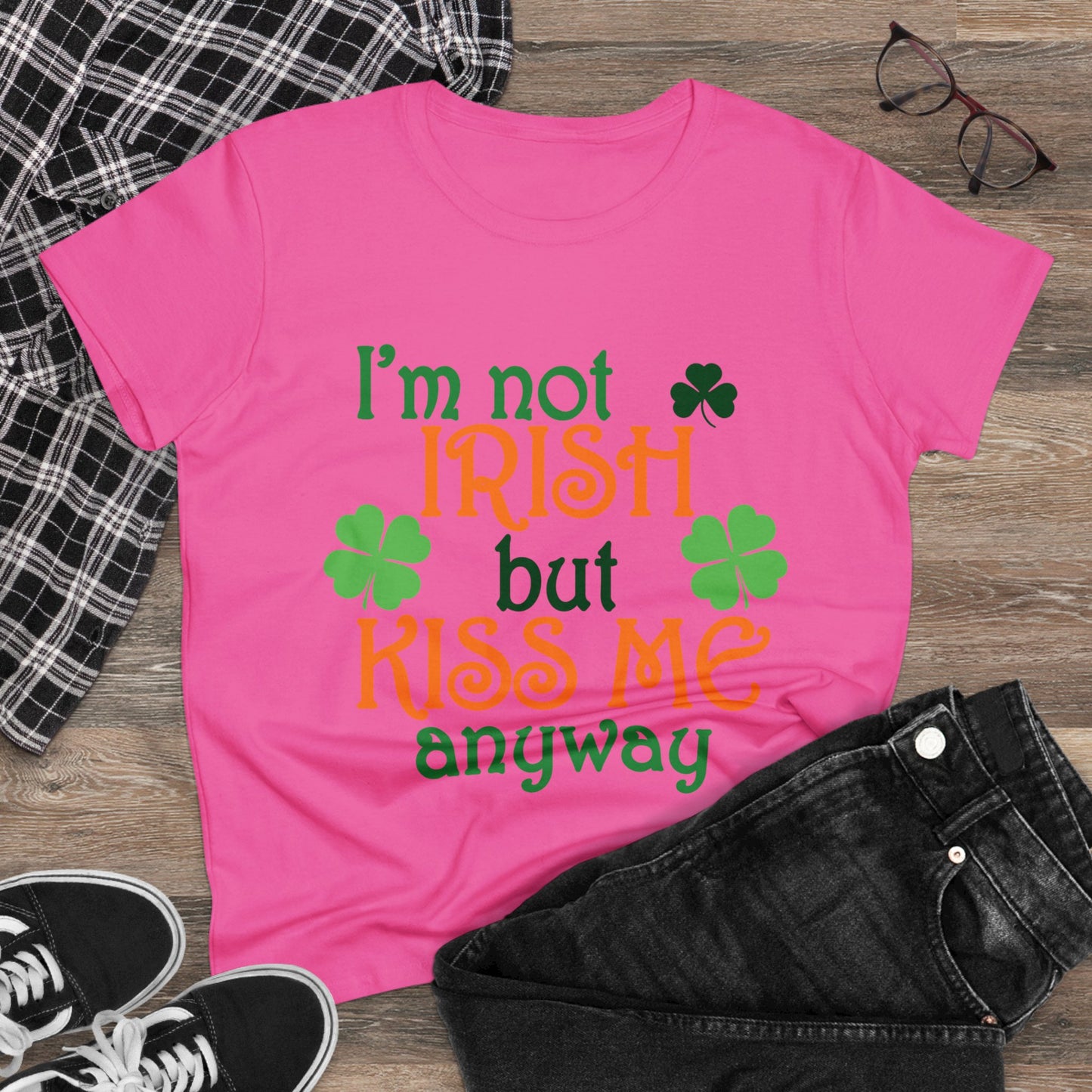 I'm Not Irish But Kiss Me Anyway St. Patrick's Day Women's Tee