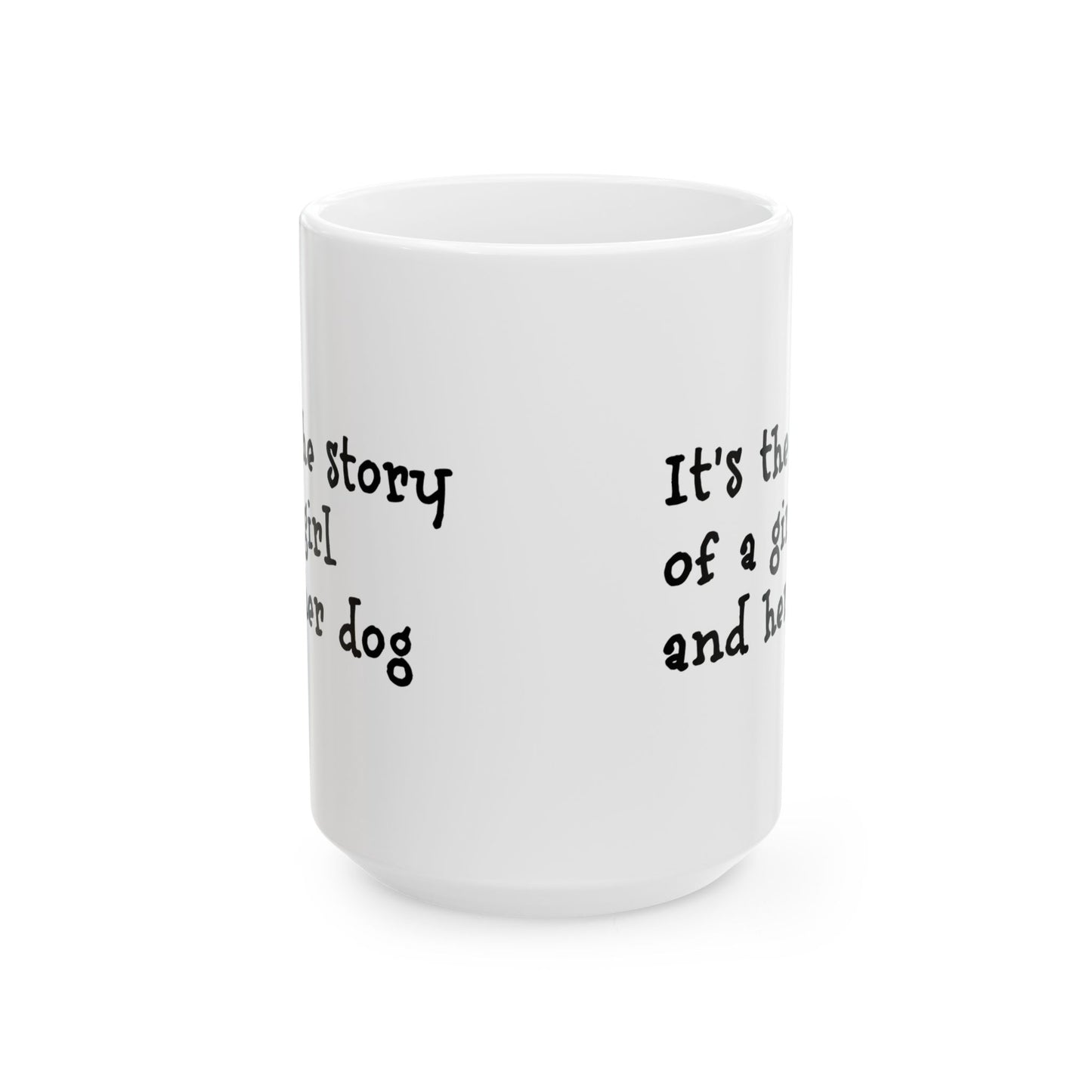 Girl and Her Dog Ceramic Coffee Mug (11oz, 15oz)