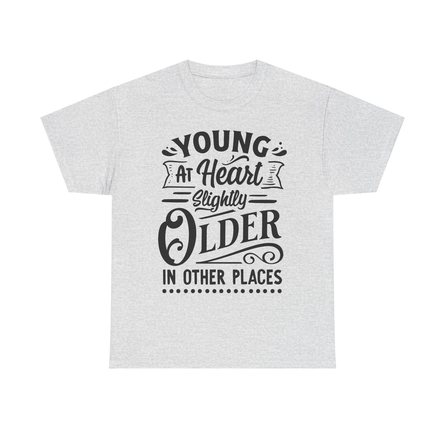 Young at Heart, Slightly Older in Other Places Unisex Heavy Cotton Tee for Dads