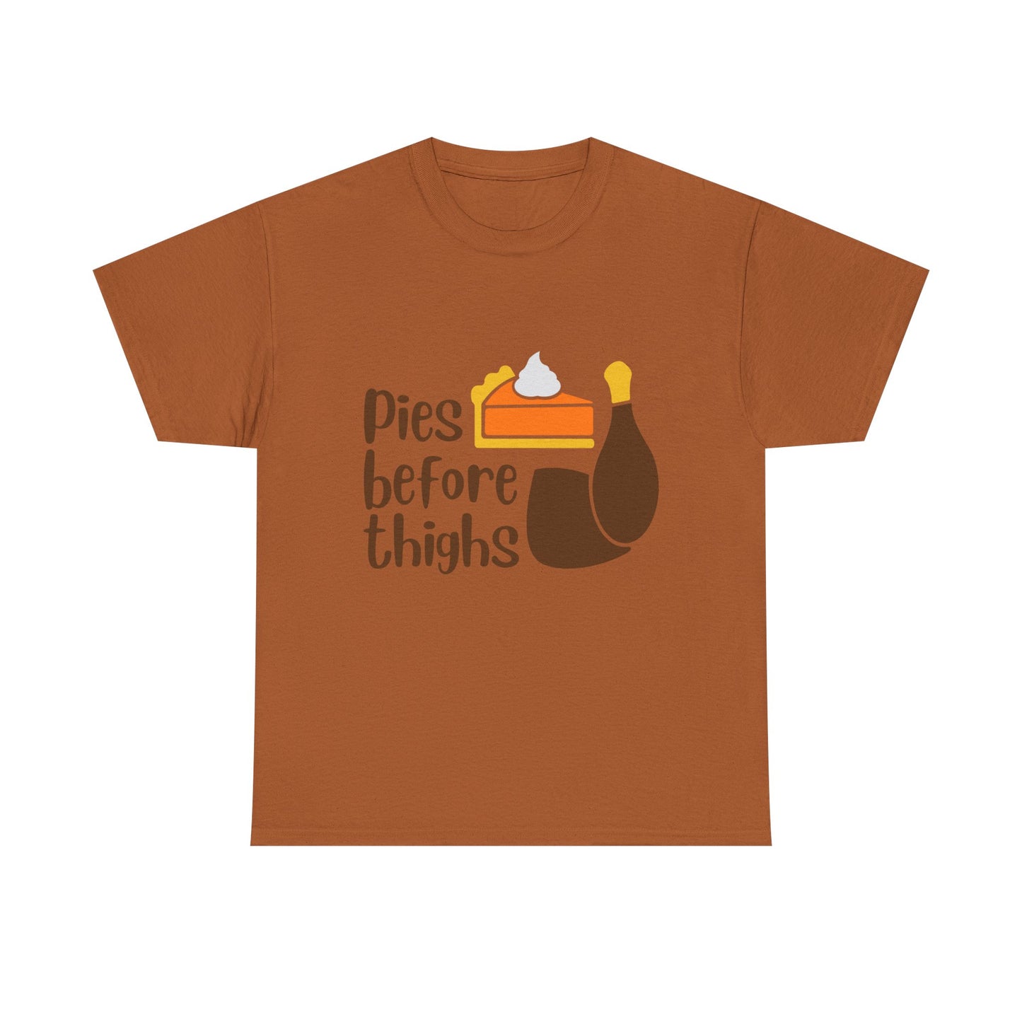 Pies Before Thighs Funny Family Thanksgiving Tee