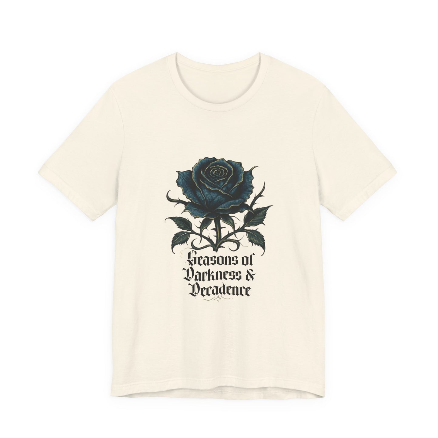 Seasons of Darkness & Decadence Tee — Gothic Black Rose Graphic T-Shirt
