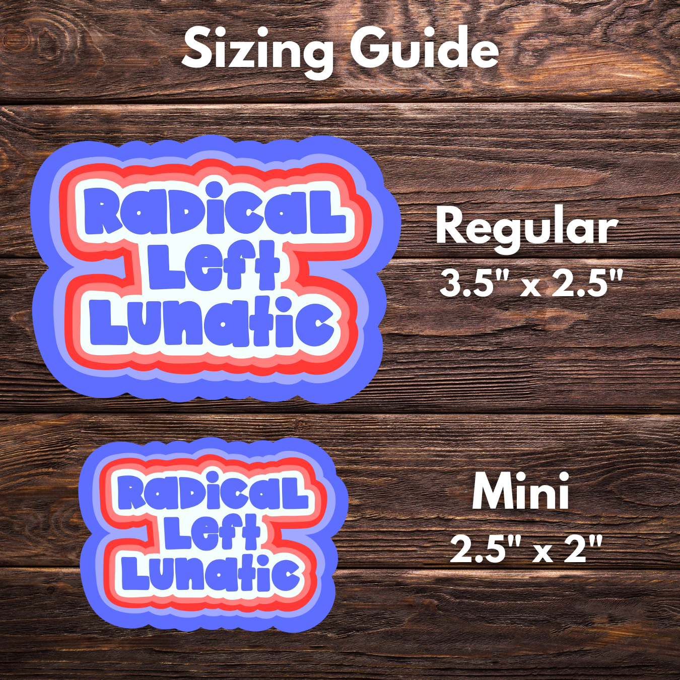 Radical Left Lunatic Vinyl Decal Stickers