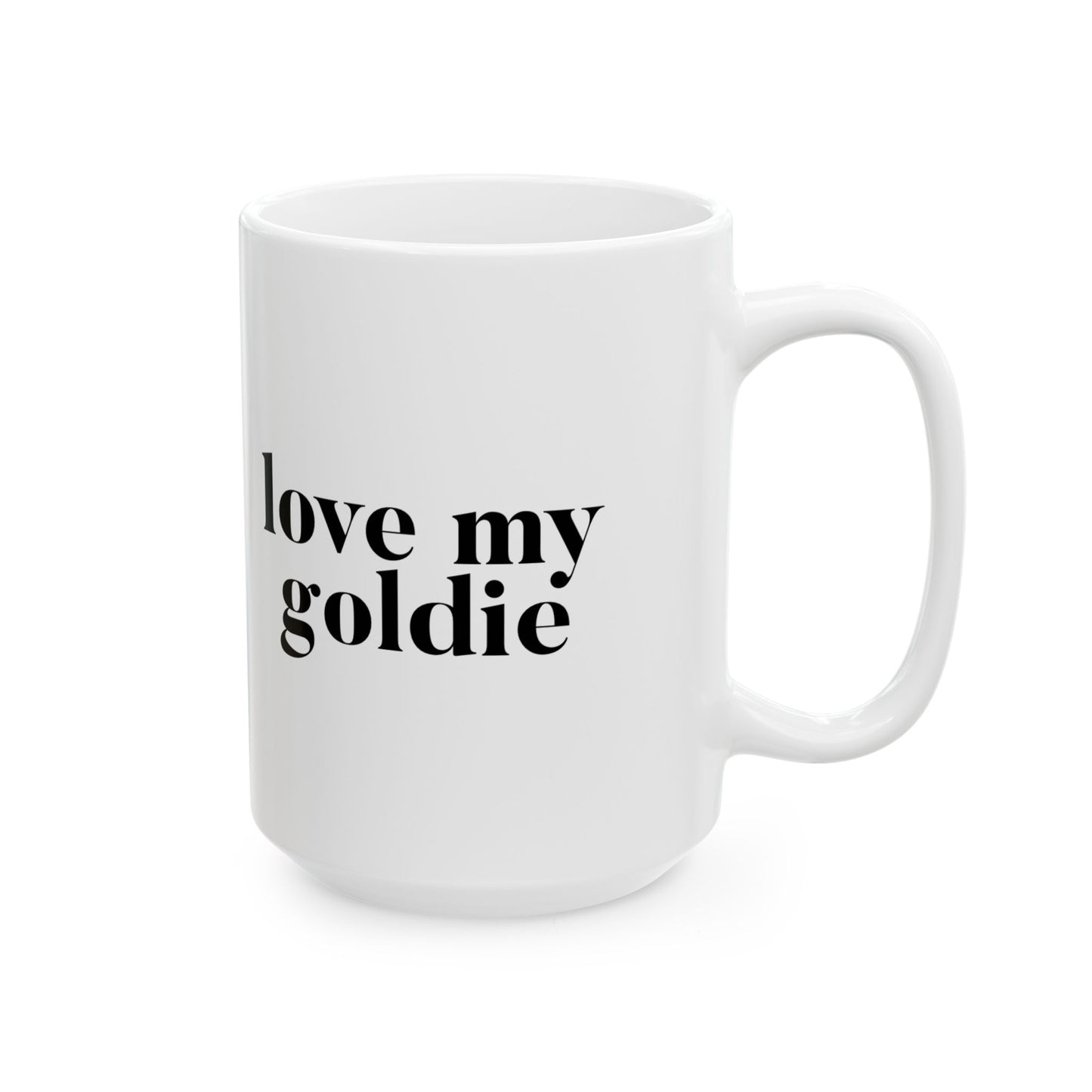 Goldie Love Ceramic Mug (11oz, 15oz)
