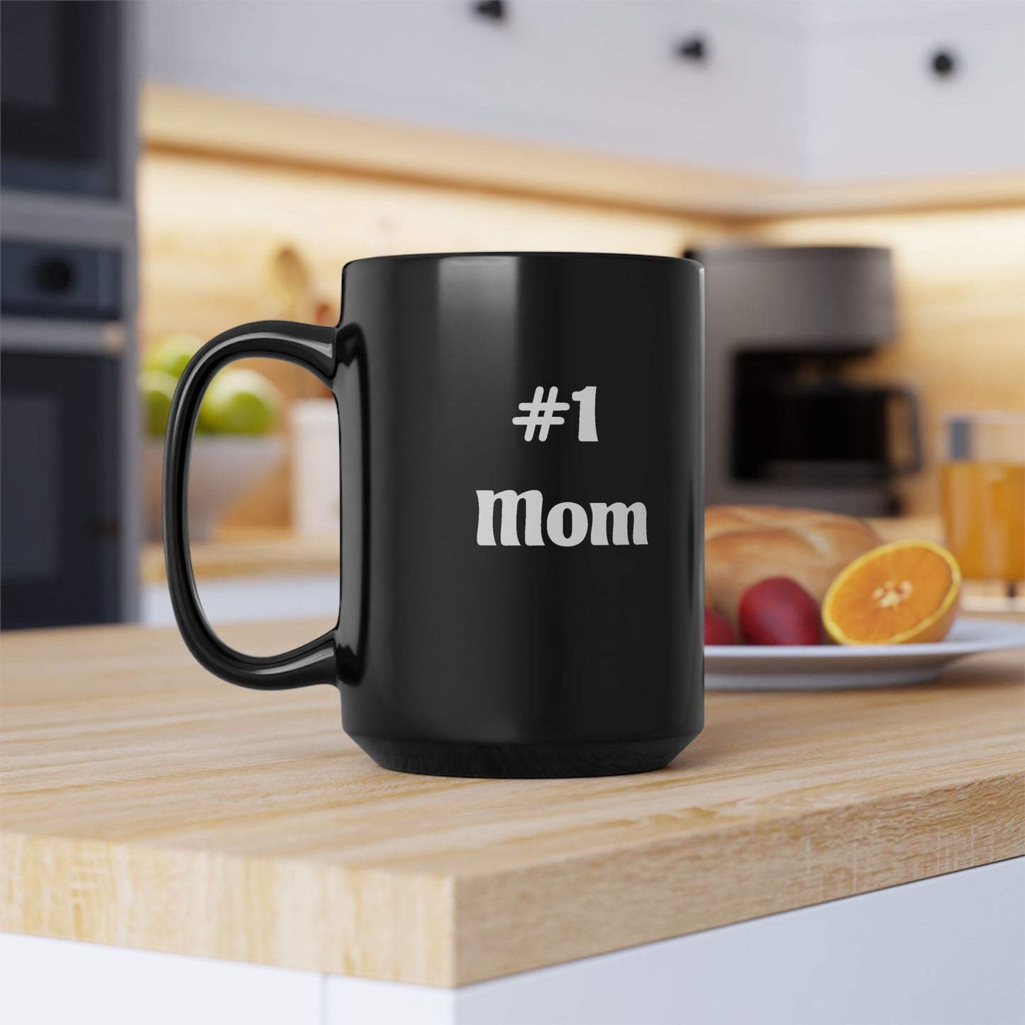 #1 Mom Black Mug — Funny Mother's Day Coffee Cup (11oz & 15oz)