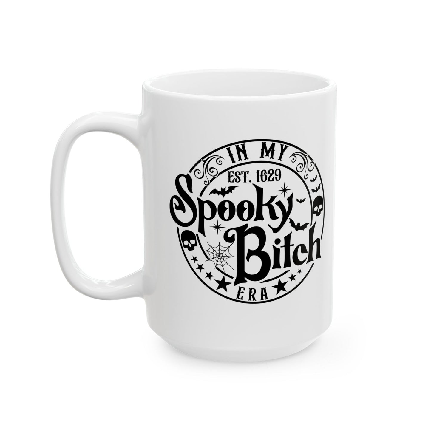 Spooky Bitch Era Ceramic Mug 11oz & 15oz