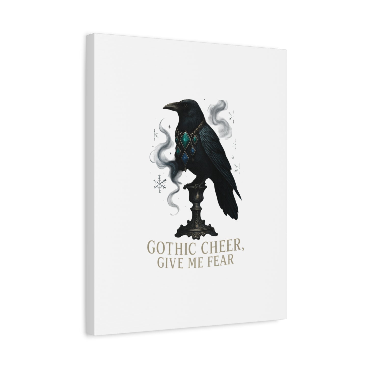 Gothic Raven Canvas Art – “Gothic Cheer, Give Me Fear” Matte Stretched Wall Decor