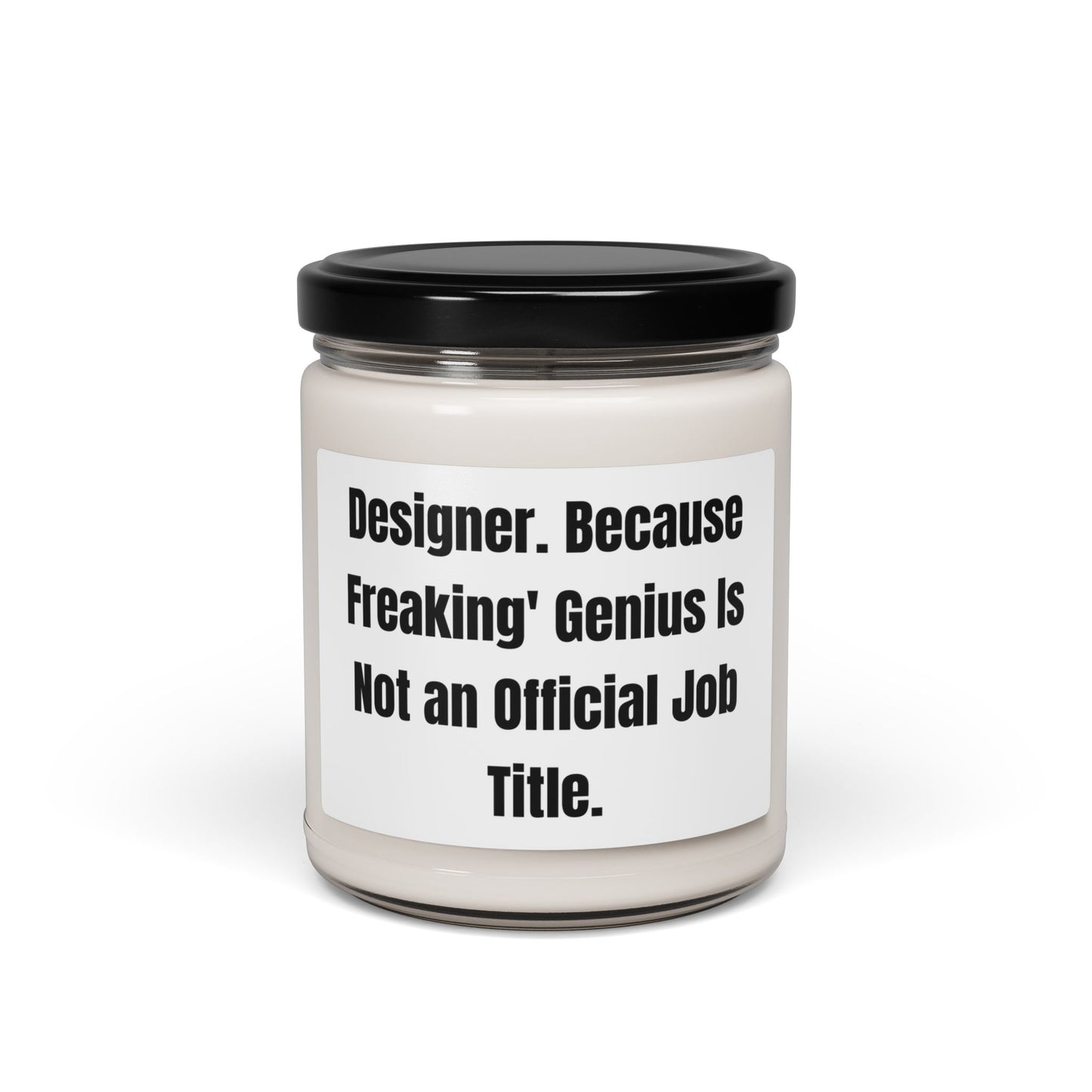 Designer Because Freaking Genius Is Not an Official Job Title Candle