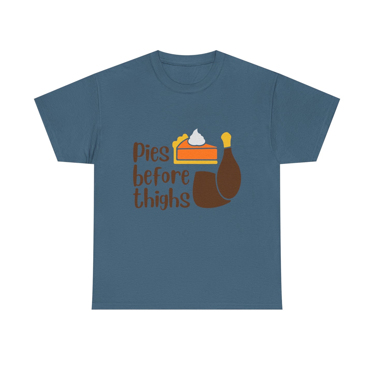 Pies Before Thighs Funny Family Thanksgiving Tee