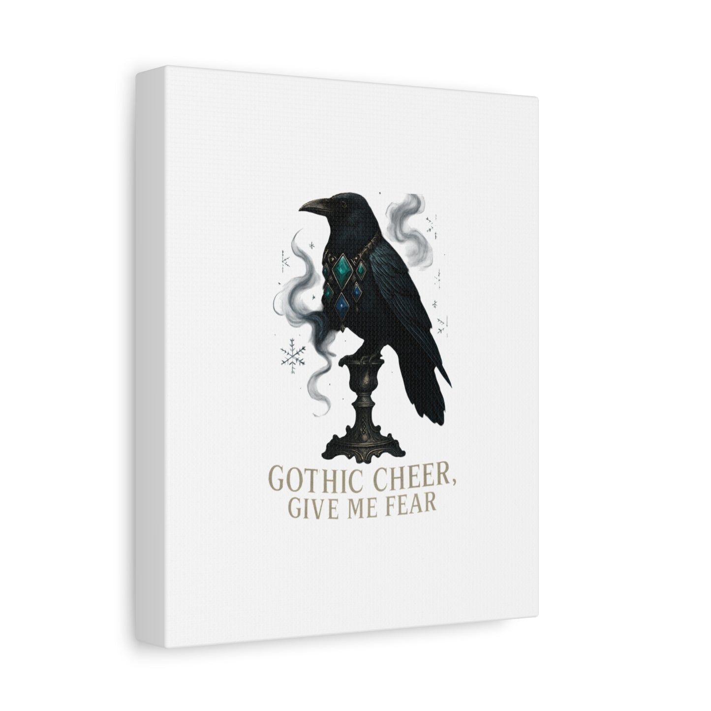 Gothic Raven Canvas Art – “Gothic Cheer, Give Me Fear” Matte Stretched Wall Decor