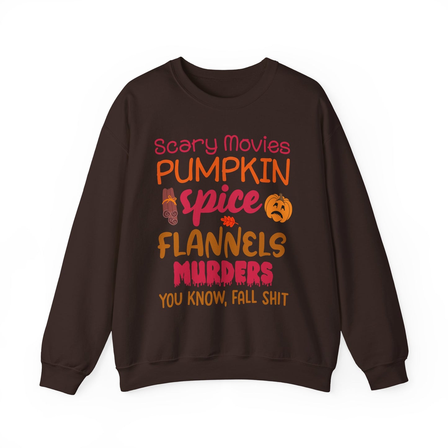 Fall Vibes Sweatshirt — "Scary Movies Pumpkin Spice Flannels Murders" Cozy Crewneck