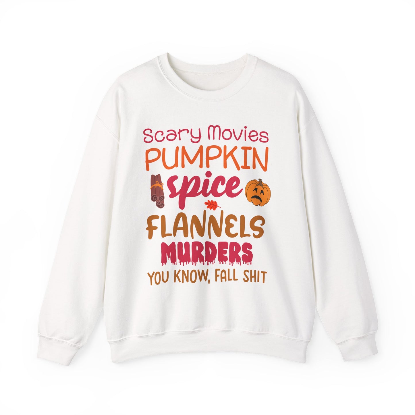 Fall Vibes Sweatshirt — "Scary Movies Pumpkin Spice Flannels Murders" Cozy Crewneck
