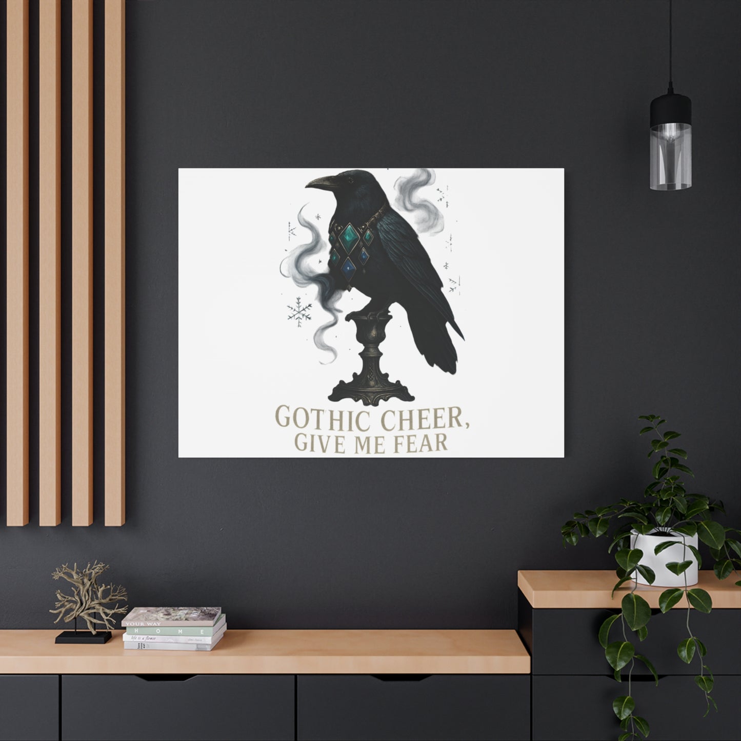 Gothic Raven Canvas Art – “Gothic Cheer, Give Me Fear” Matte Stretched Wall Decor