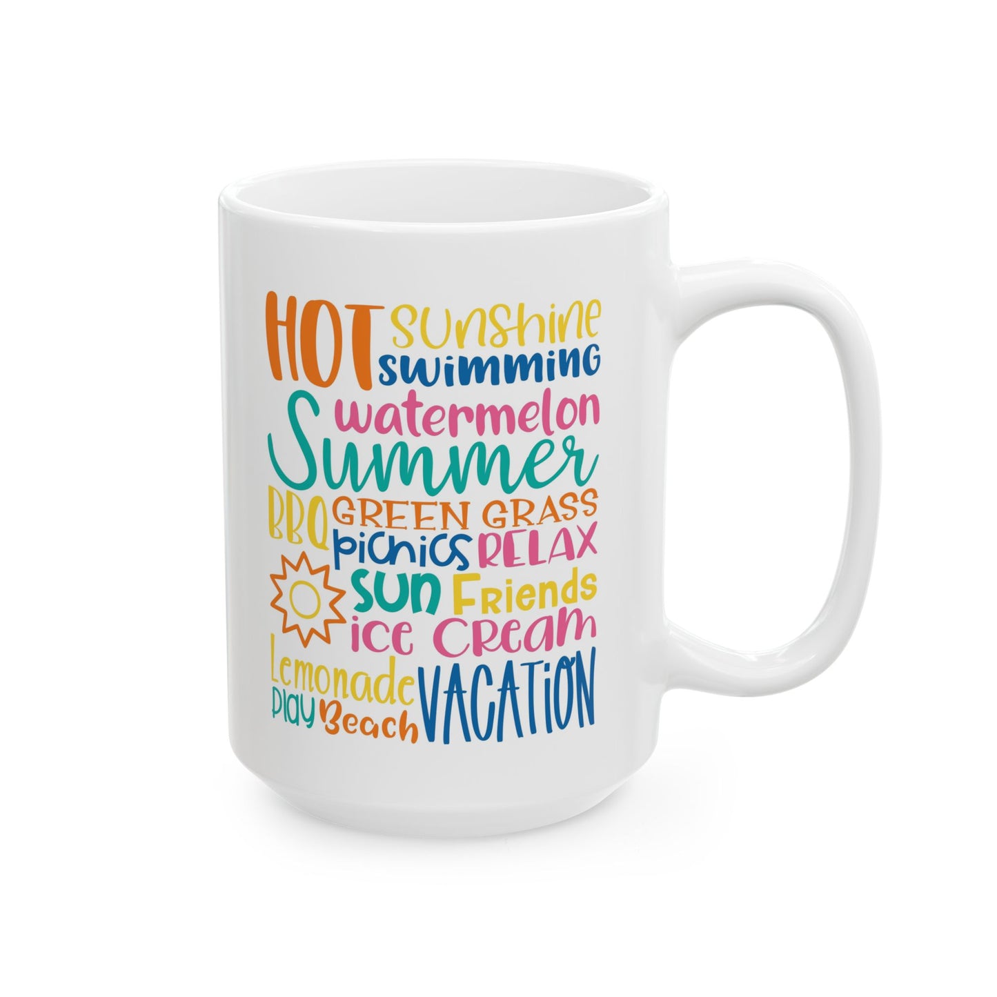 Hot Fun in the Summer Ceramic Mug — Colorful Summer Vibes Coffee Cup (11oz/15oz)