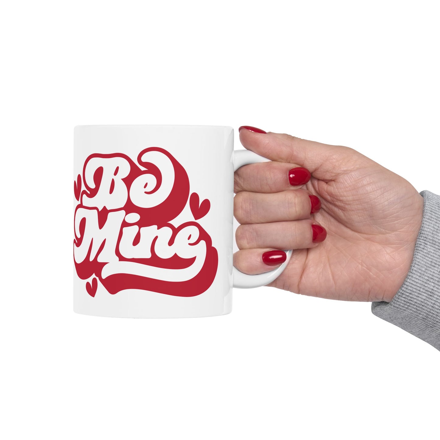 Be Mine Valentine’s Ceramic Mug — Cute 11oz & 15oz Coffee Cup