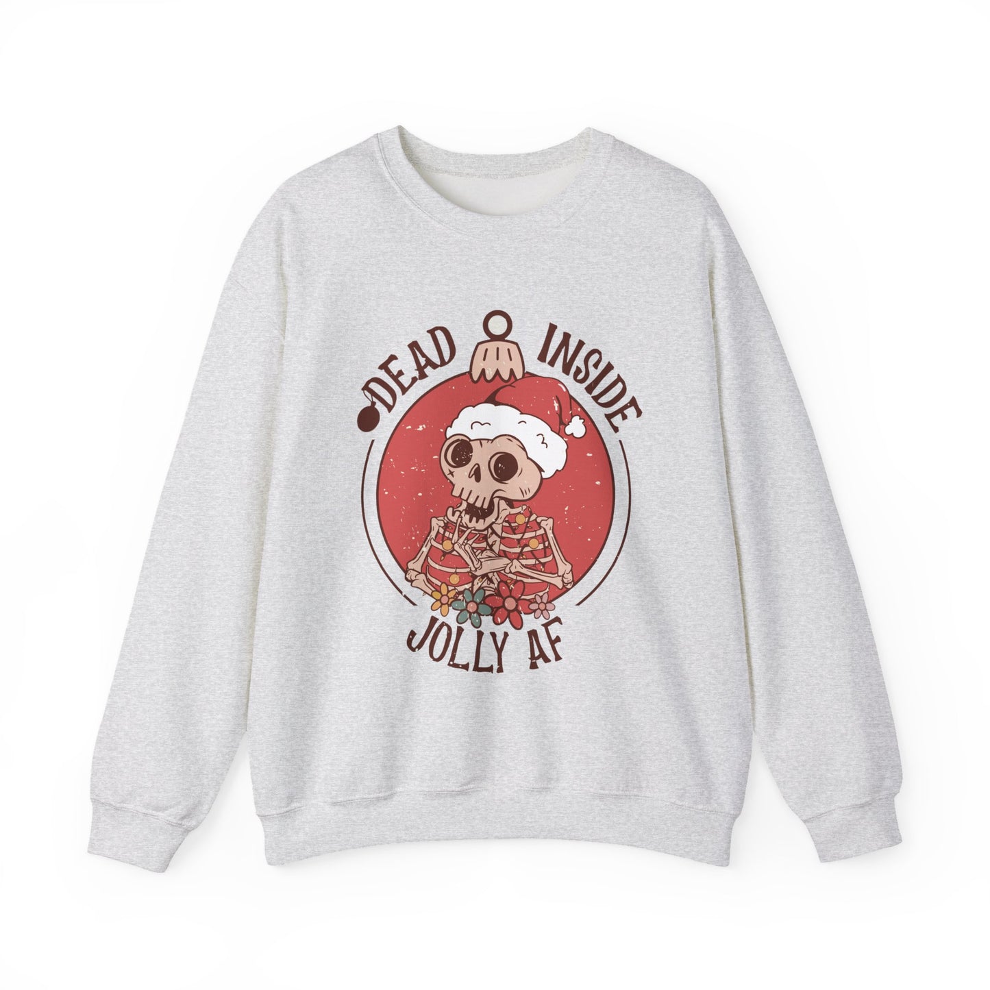Holiday Skull Sweatshirt — "Dead Inside, Jolly AF" Christmas Crewneck