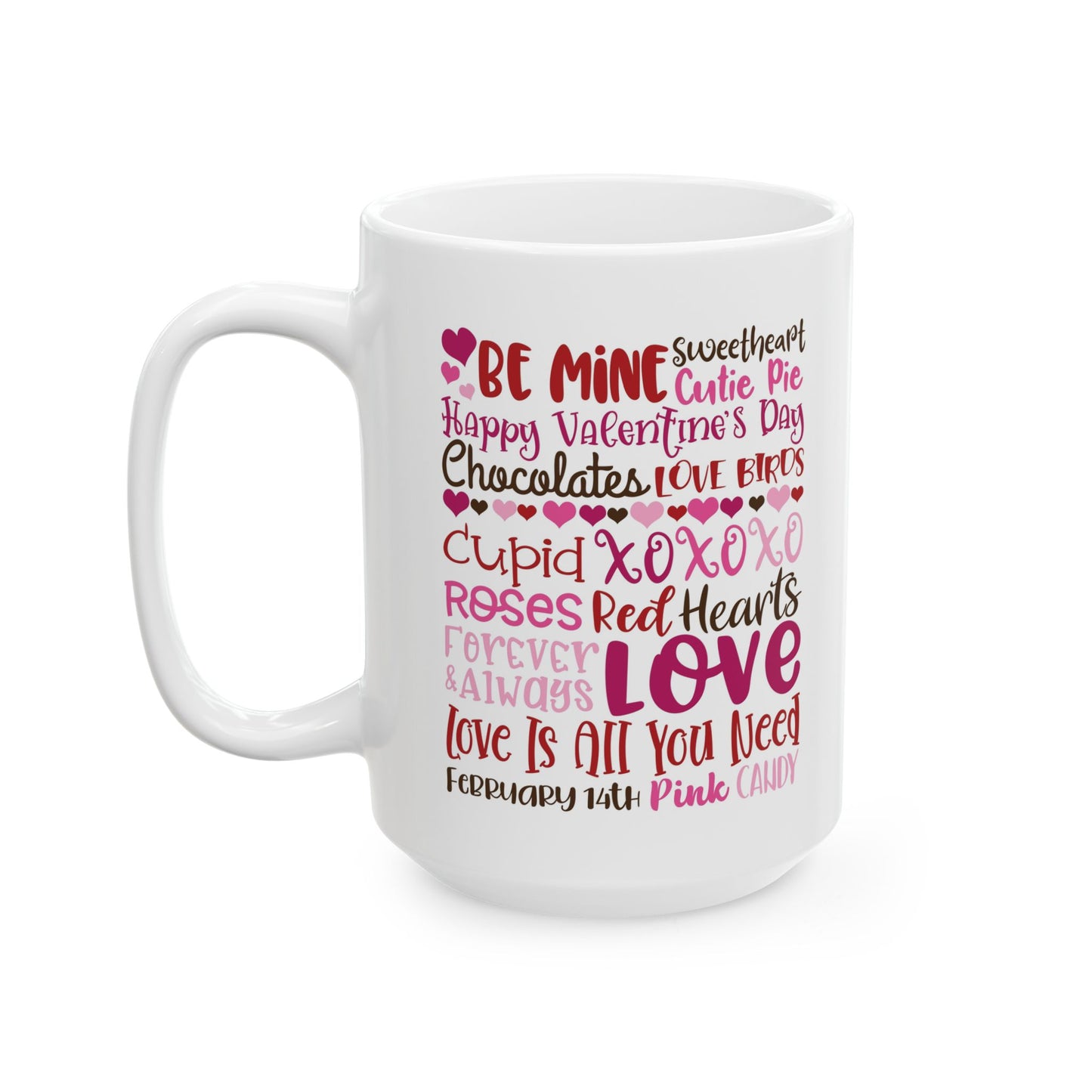 Valentine's Day Riot Ceramic Mug — 11oz & 15oz