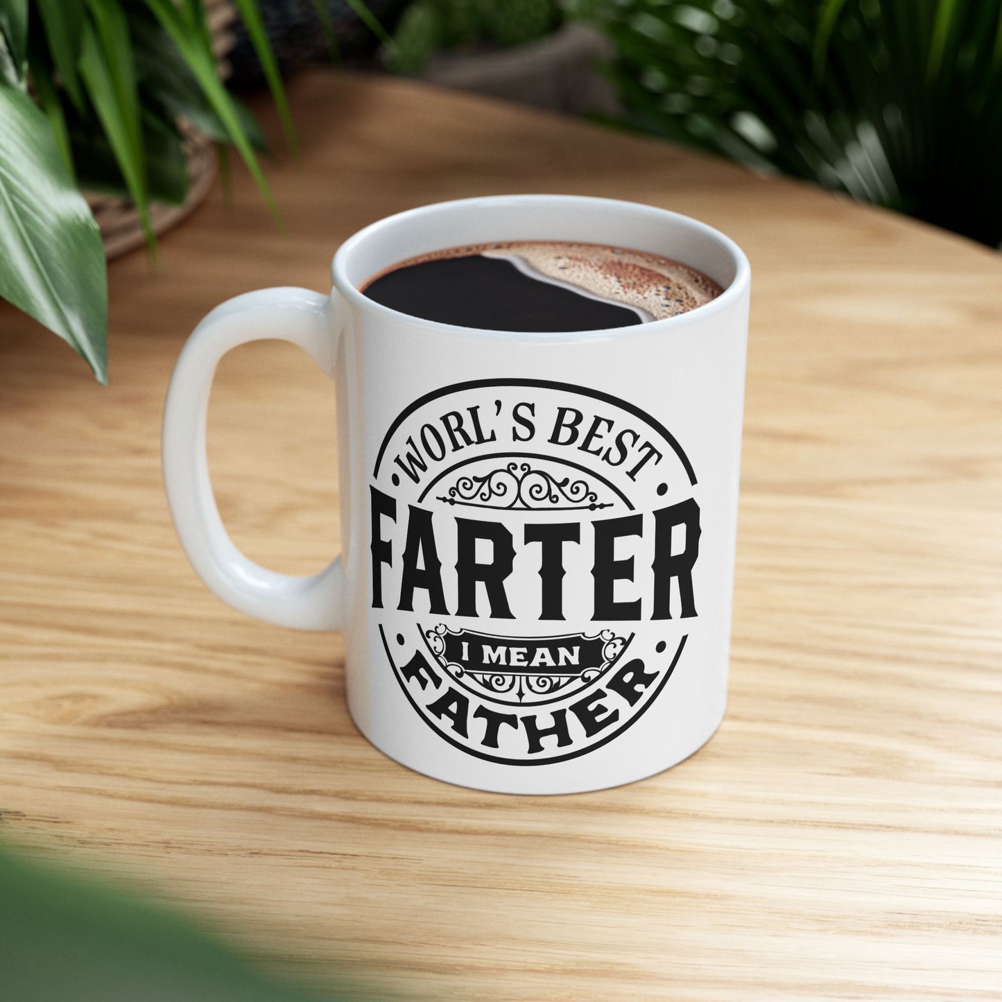 World's Best Farther, I Mean Father Ceramic Mug 11 oz, 15 oz mug