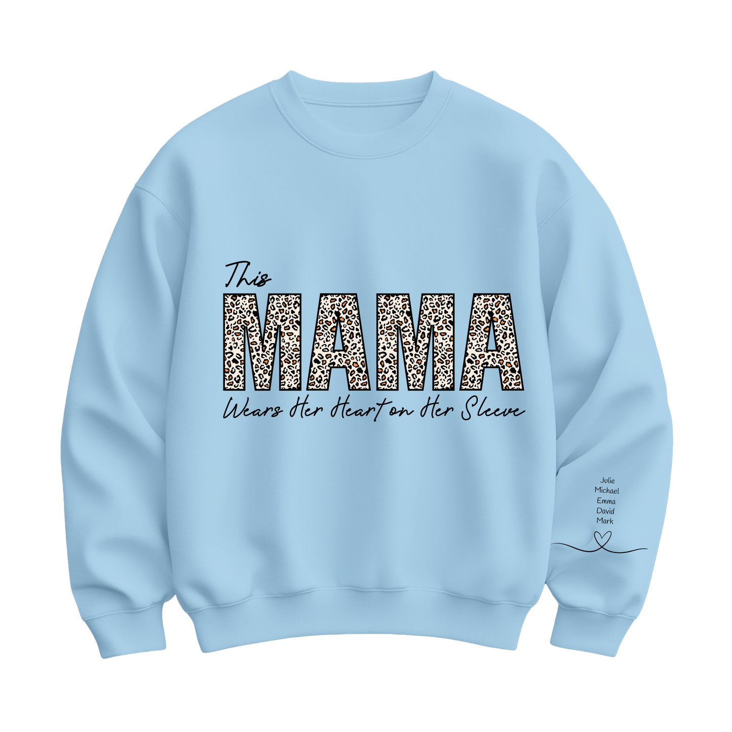 This Mama Wears Her Heart On Her Sleeve Sweatshirt, Custom Kids’ Names Sleeve Design, Unique Mother’s Day Gift