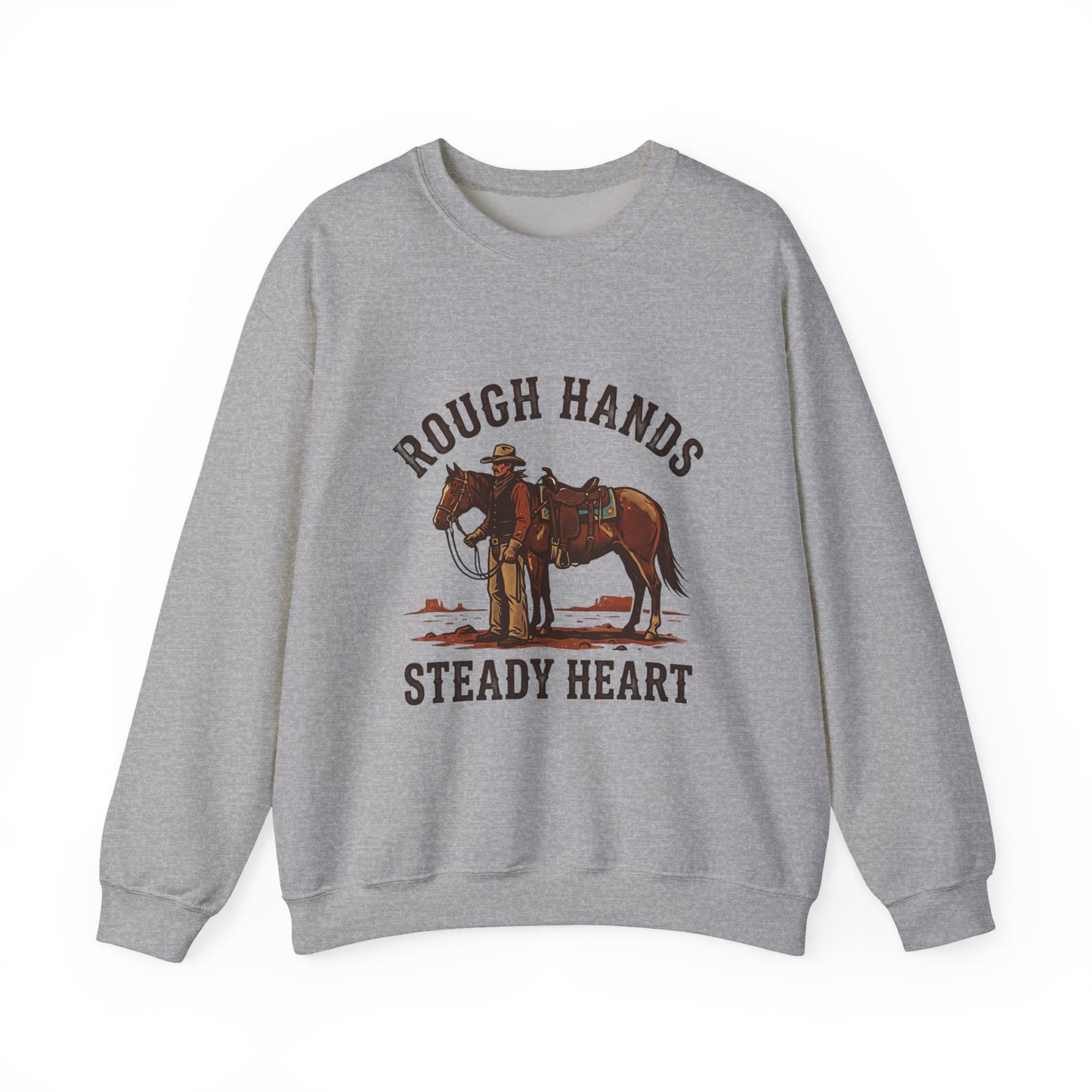 Rough Hands Steady Heart Sweatshirt | Western cowboy, vintage Americana