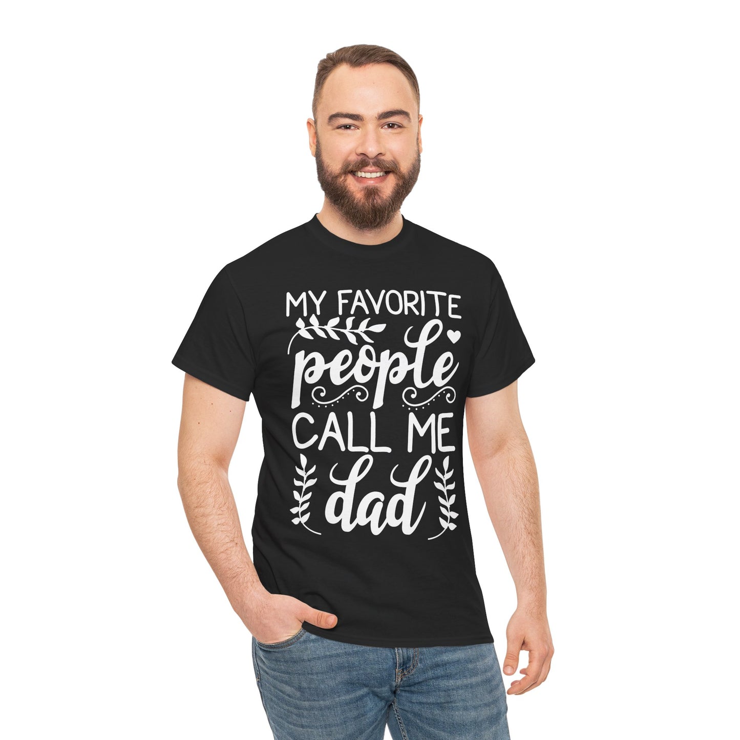 My Favorite People Call Me Dad T-Shirt
