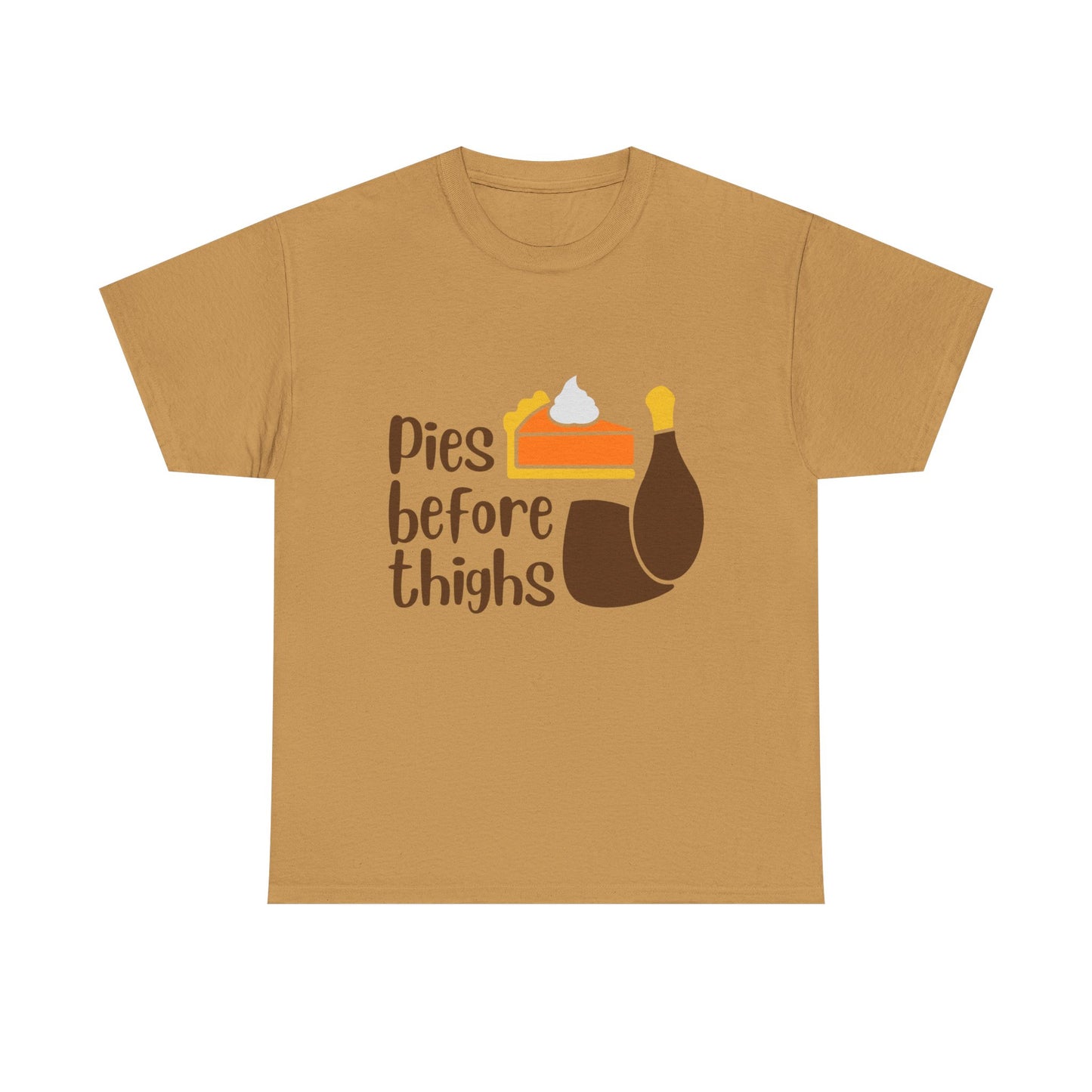 Pies Before Thighs Funny Family Thanksgiving Tee