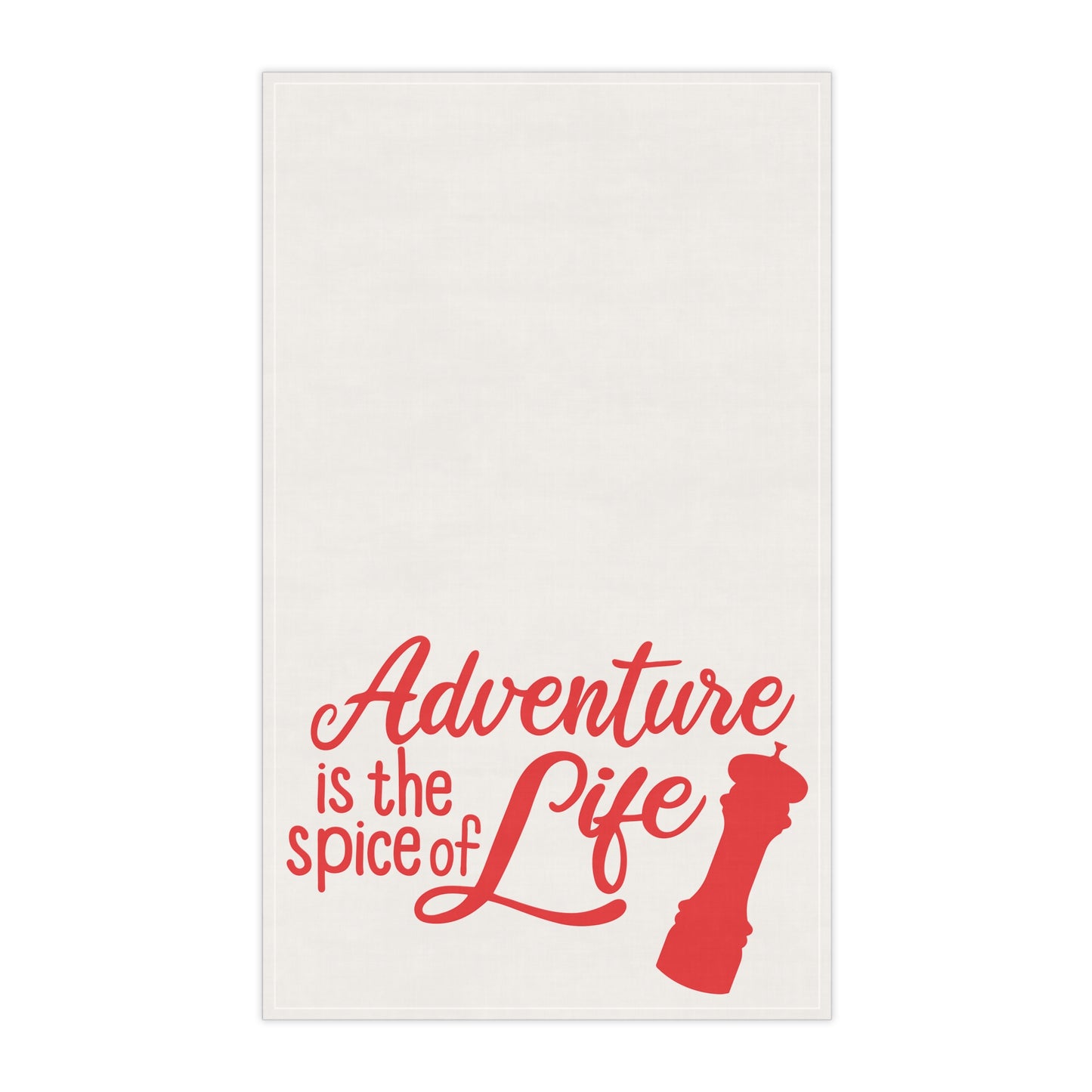 Adventure is the Spice of Life Kitchen Towel - Red and White