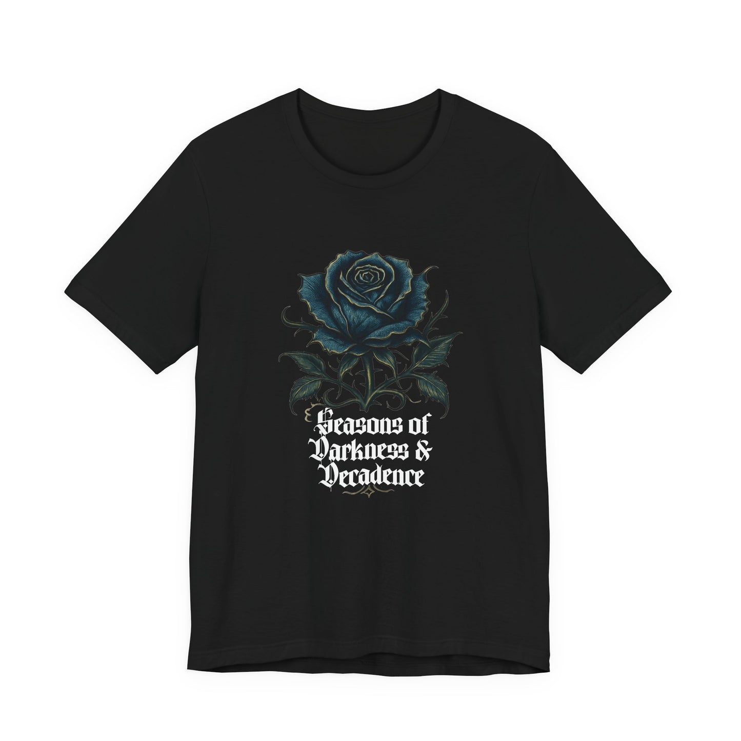 Seasons of Darkness & Decadence Tee — Gothic Black Rose Graphic T-Shirt