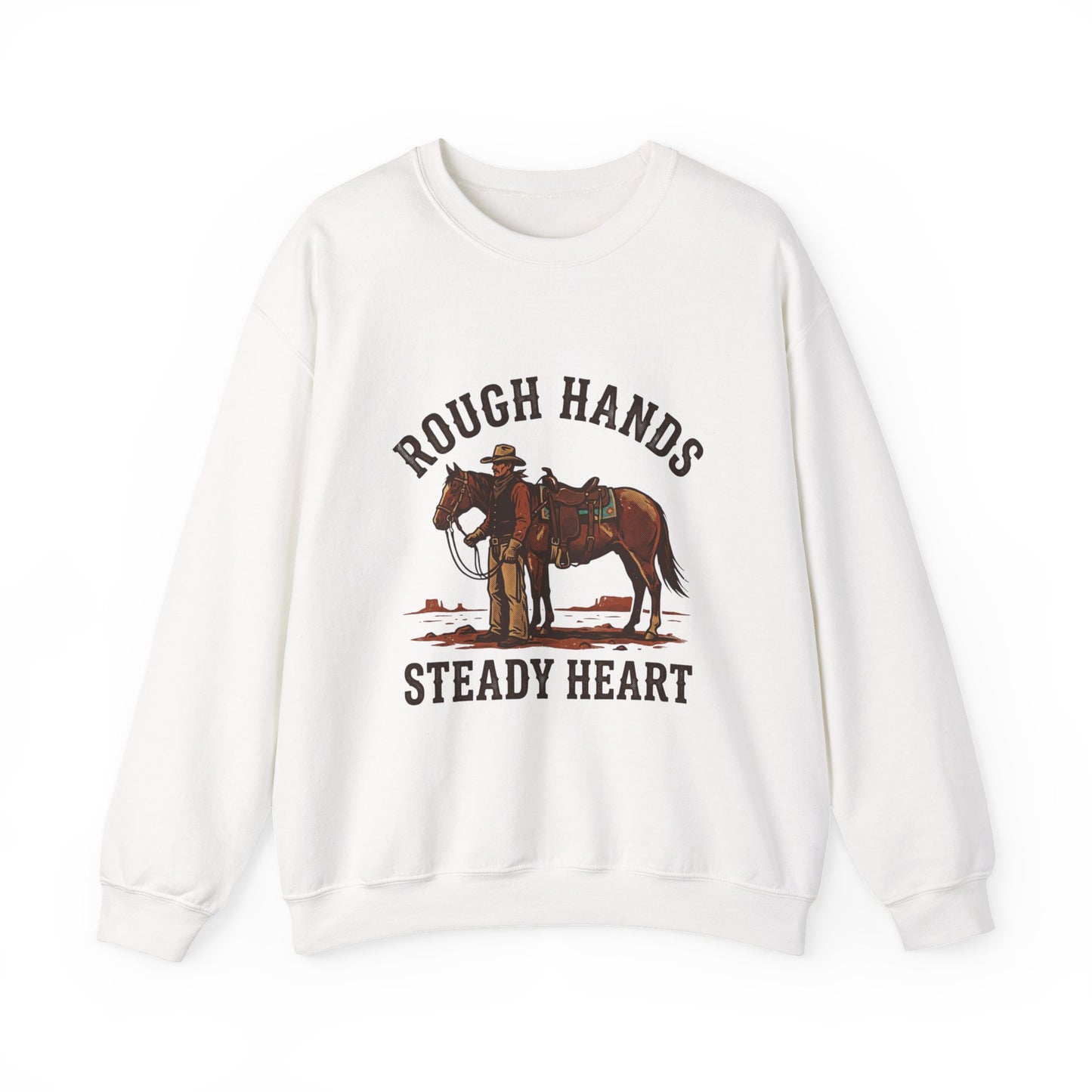 Rough Hands Steady Heart Sweatshirt | Western cowboy, vintage Americana