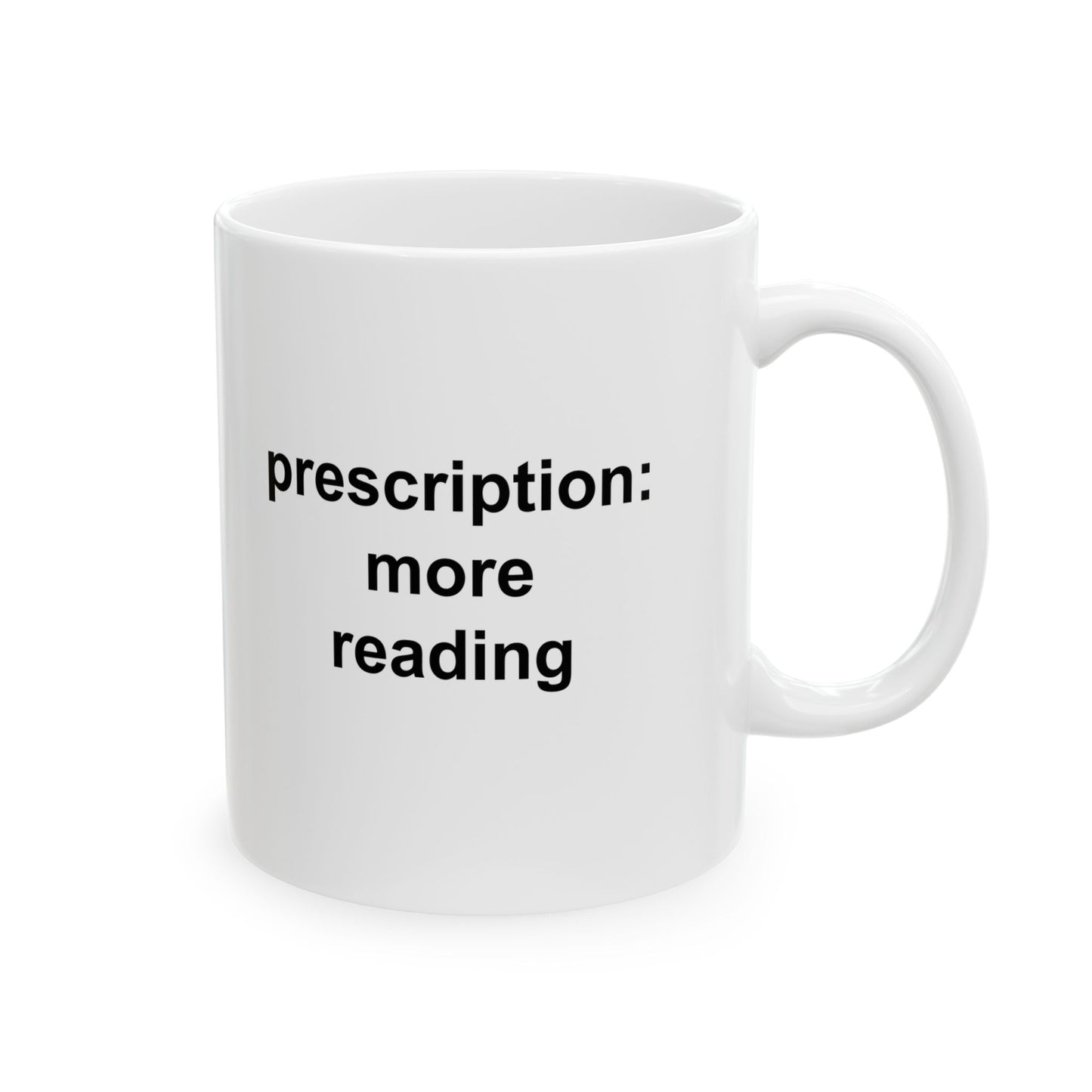 Prescription for More Reading Ceramic Mug