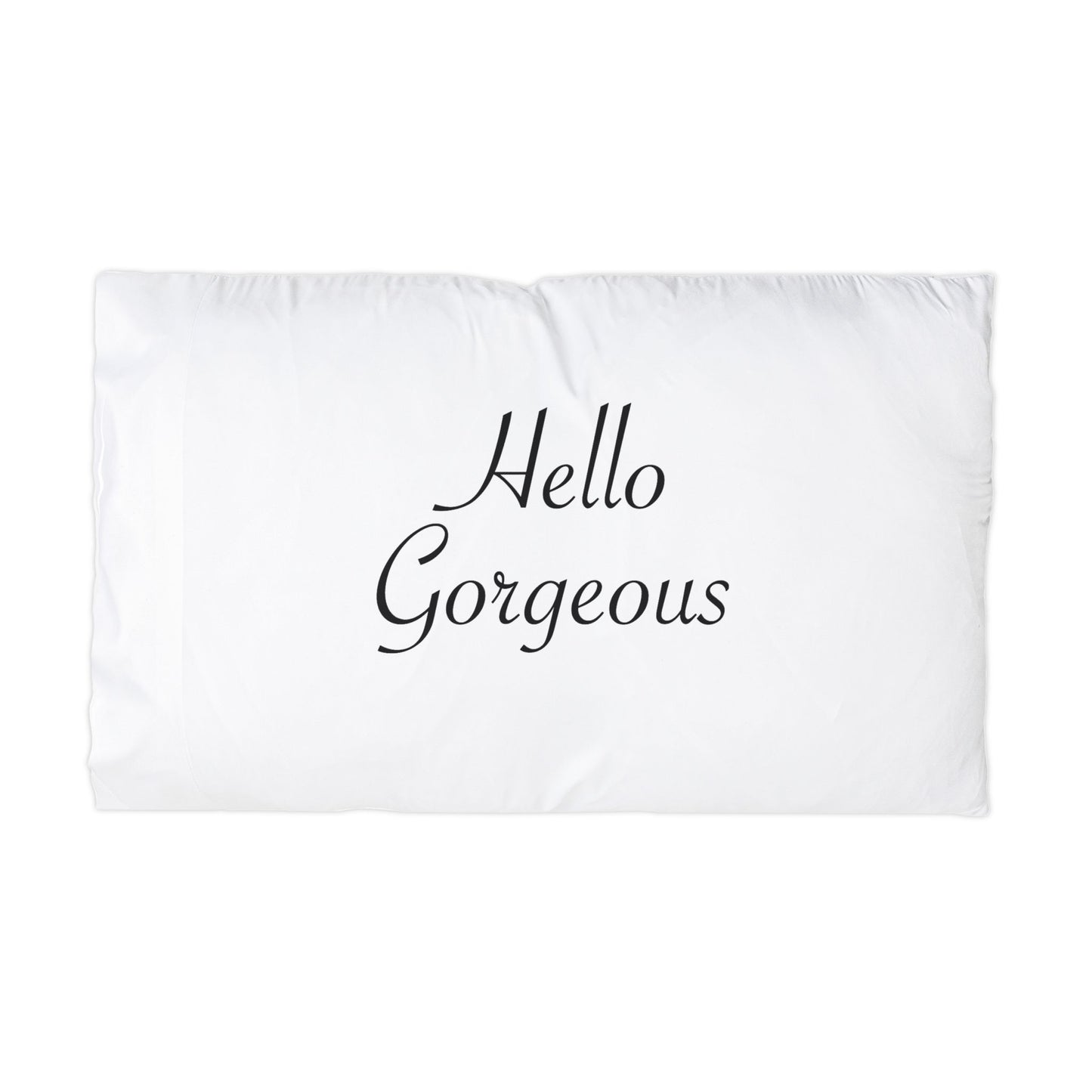 Pillowcase — "Hello Gorgeous" Microfiber Decorative Pillowcase